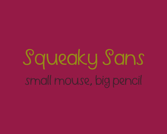 Squeaky Sans